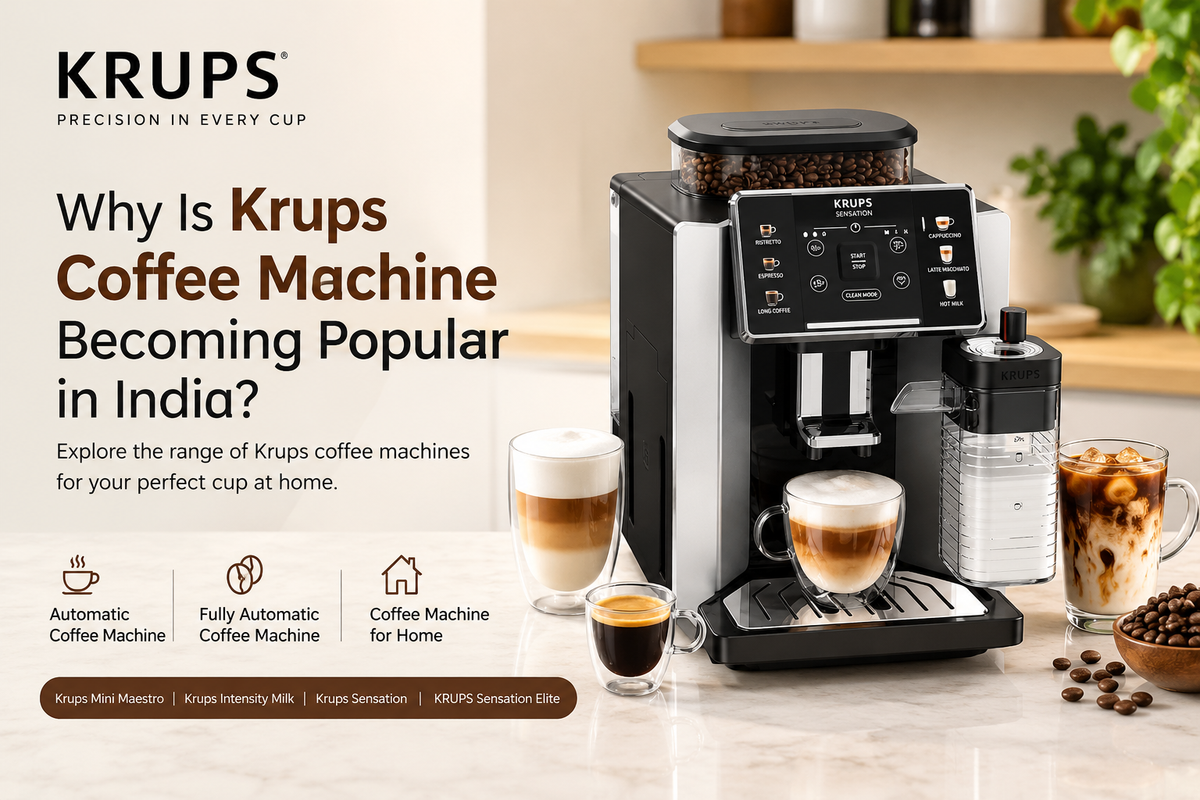 Why Is Krups Coffee Machine Becoming Popular in India?