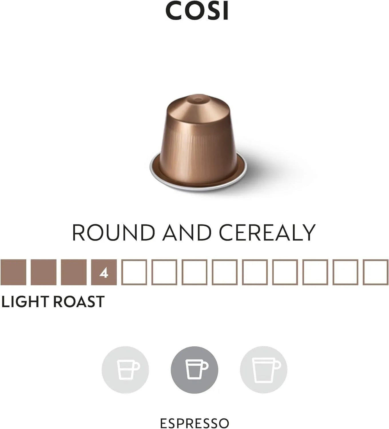 COSI_ROUND_AND_CEREALY_4_LIGHT_ROAST_ESPRESSO